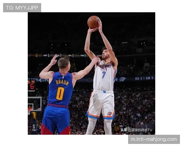 霍姆格伦护框能力助雷霆防守效率稳居联盟前二